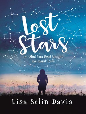 cover image of Lost Stars or What Lou Reed Taught Me About Love